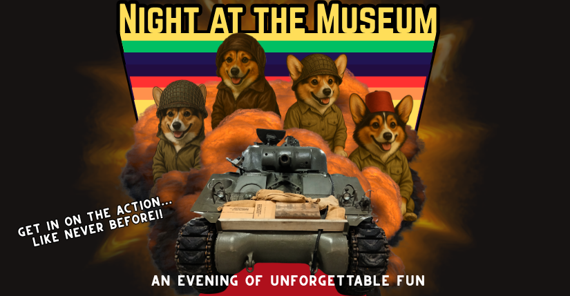 Night at the Museum: Tanks and a Movie